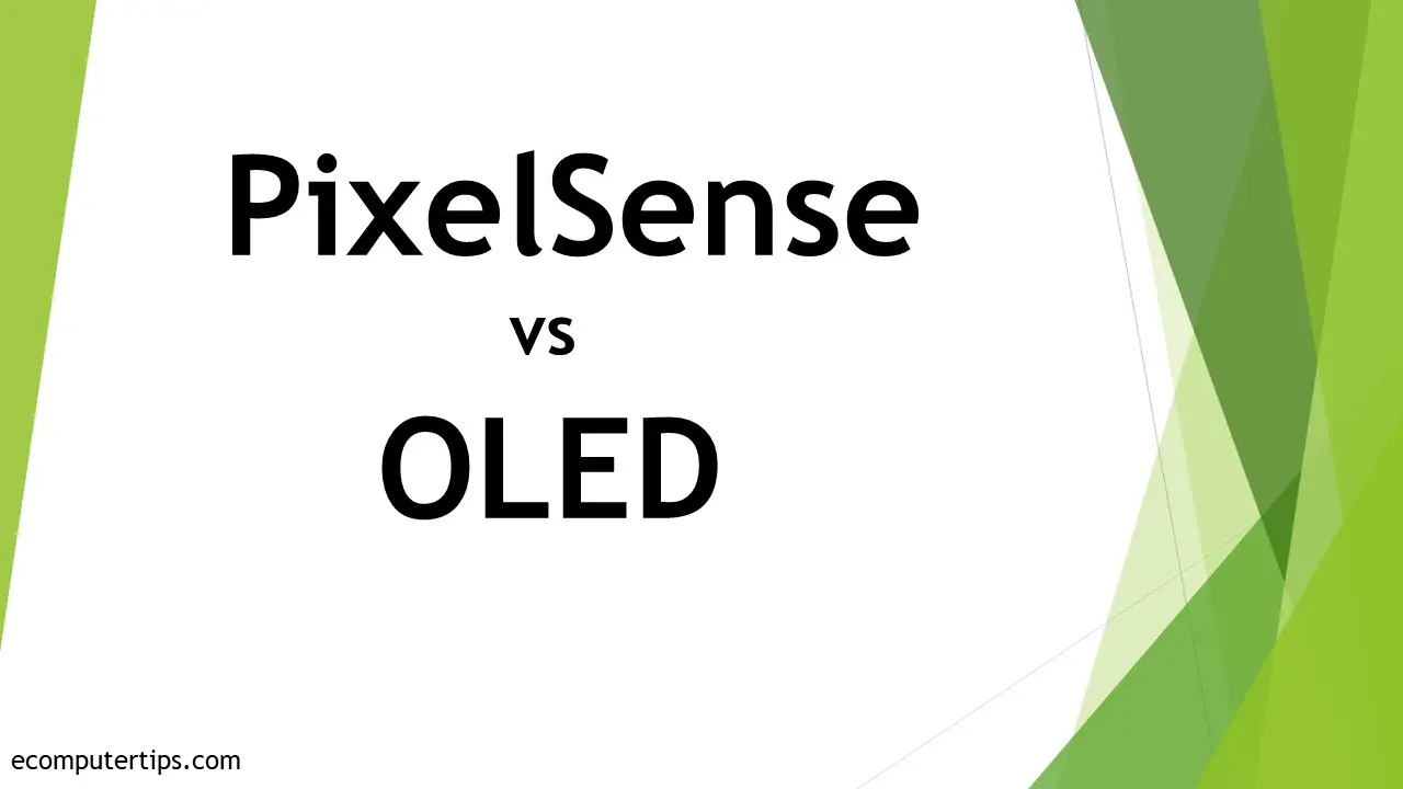 PixelSense vs OLED